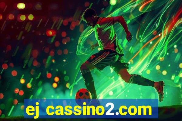 ej cassino2.com
